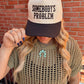 SOMEBOSY'S PROBLEM BLACK HAT